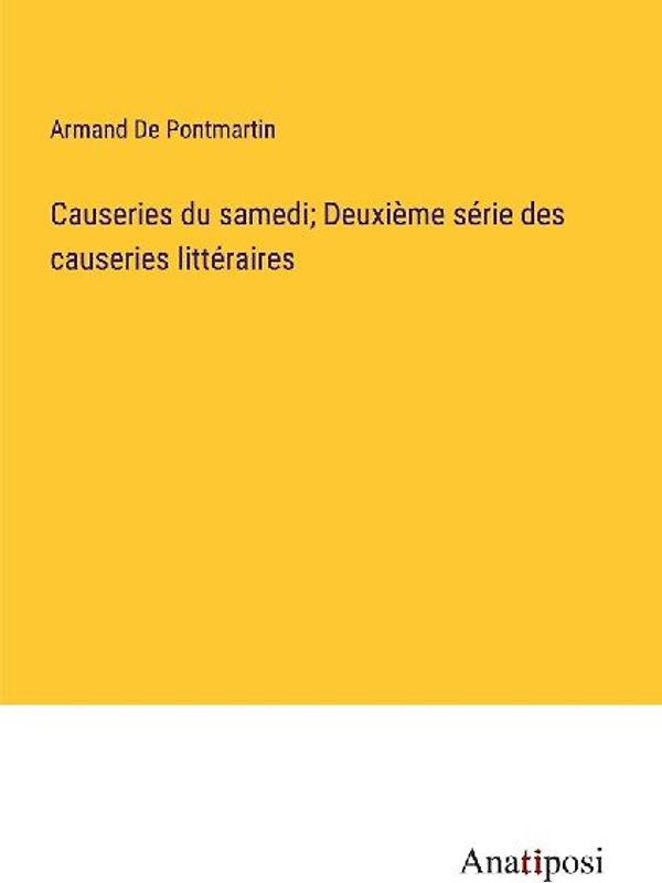 Causeries du samedi; Deuxième série des causeries littéraires
