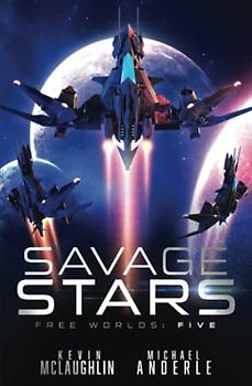 Savage Stars (Free Worlds, Band 5)