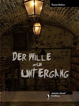 Der Wille zum Untergang