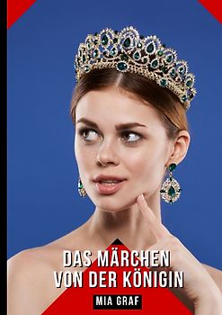 Das Märchen von der Königin