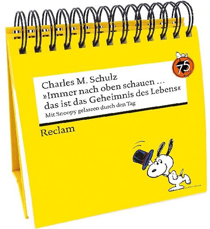 "Immer nach oben schauen ... das ist das Geheimnis des Lebens". Mit Snoopy gelassen durch den Tag (Tischaufsteller)