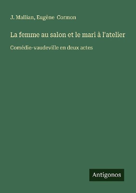 La femme au salon et le mari à l'atelier