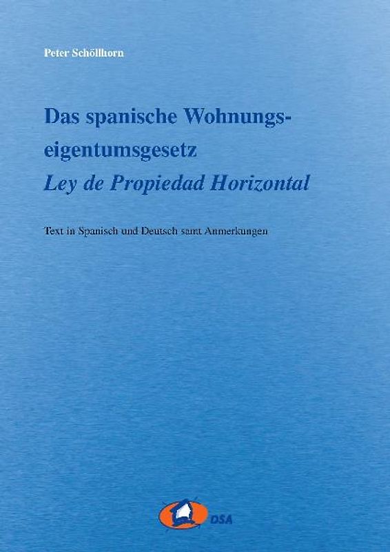 Das spanische Wohnungseigentumsgesetz  - Ley de Propiedad Horizontal