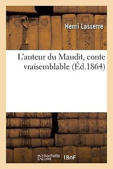 L'Auteur Du Maudit, Conte Vraisemblable