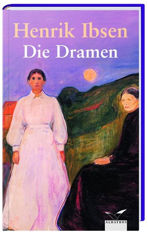 Die Dramen. Peer Gynt / Die Stützen der Gesellschaft / Nora oder ein Puppenheim / Gespenster u.a.