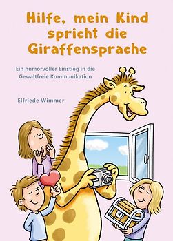 Hilfe, mein Kind spricht die Giraffensprache