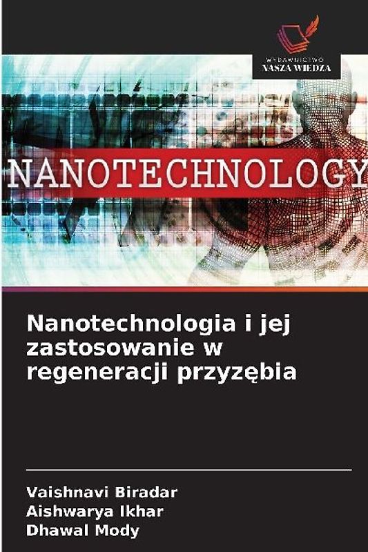 Nanotechnologia i jej zastosowanie w regeneracji przyz¿bia