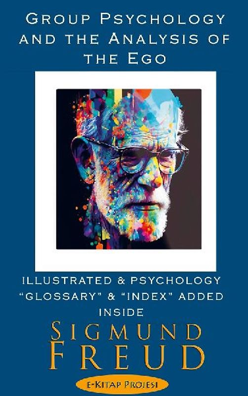 Group Psychology and the Analysis of the Ego
