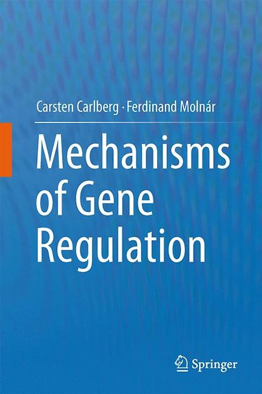 Mechanisms of Gene Regulation