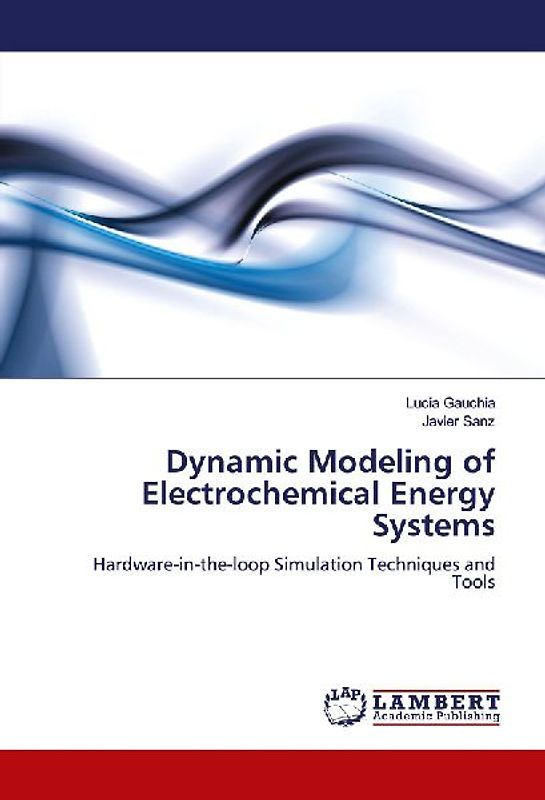 Dynamic Modeling of Electrochemical Energy Systems