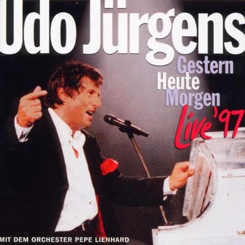 Udo Jürgens - Gestern-Heute-Morgen Live'97