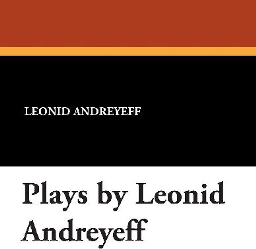 Plays by Leonid Andreyeff