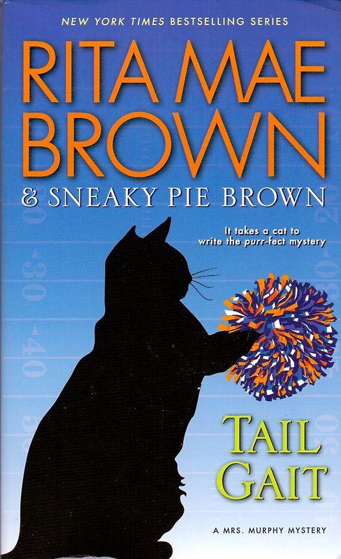 Tail Gait: A Mrs. Murphy Mystery - Rita Mae Brown [Paperback]