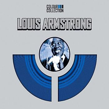 Louis Armstrong - Colour Collection