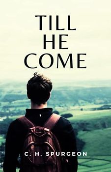 Till He Come: (Annotated)