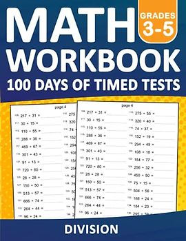 Math Workbook 100 Days of Timed Tests Division Grades 3-5 With Answers: 100 Days of Timed Tests Division Double and Triple Digits For Grades 3-5 With ... Tests Math Book For Classroom or Homeschool