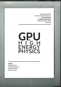 Proceedings of the International Conference on GPU Computing in High Energy Physics