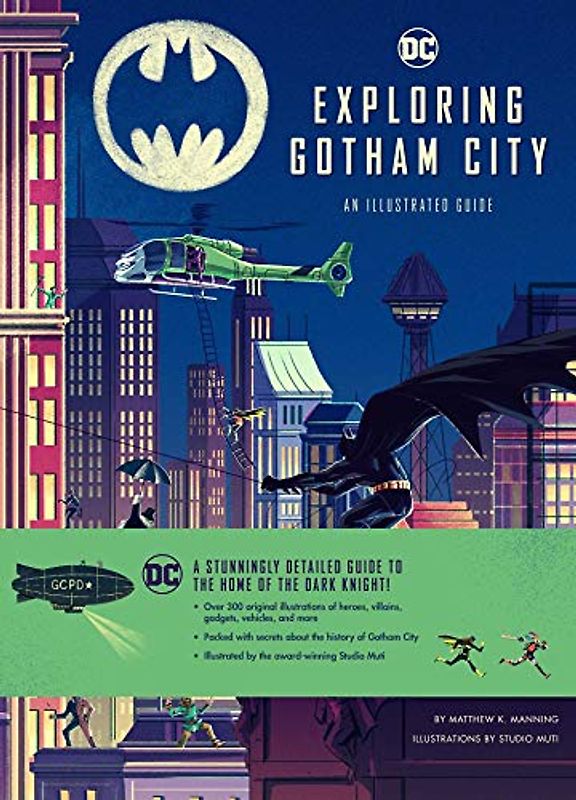 Exploring Gotham City: An Illustrated Guide (Dc Comics)
