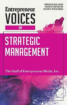 Entrepreneur Voices on Strategic Management