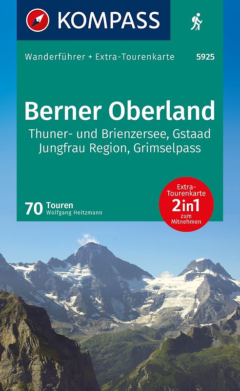 KOMPASS Wanderführer Berner Oberland, 70 Touren mit Extra-Tourenkarte