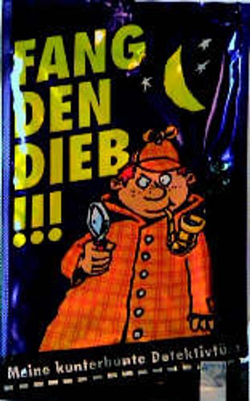 Fang den Dieb! Meine kunterbunte Detektivtüte