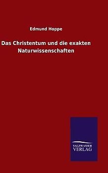 Das Christentum und die exakten Naturwissenschaften