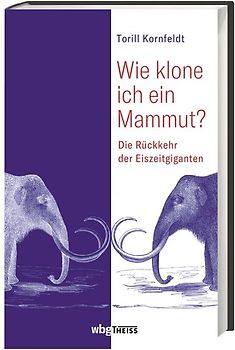 Wie klone ich ein Mammut?