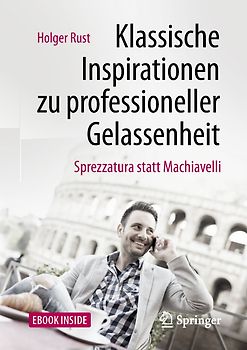 Klassische Inspirationen zu professioneller Gelassenheit