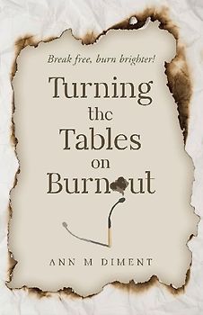 Turning the Tables on Burnout