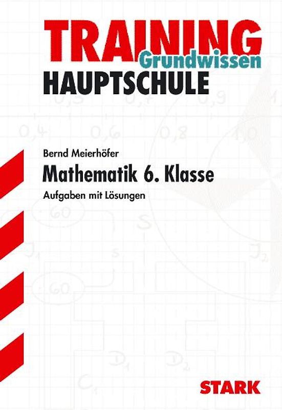 STARK Training Hauptschule - Mathematik 6.Kl.