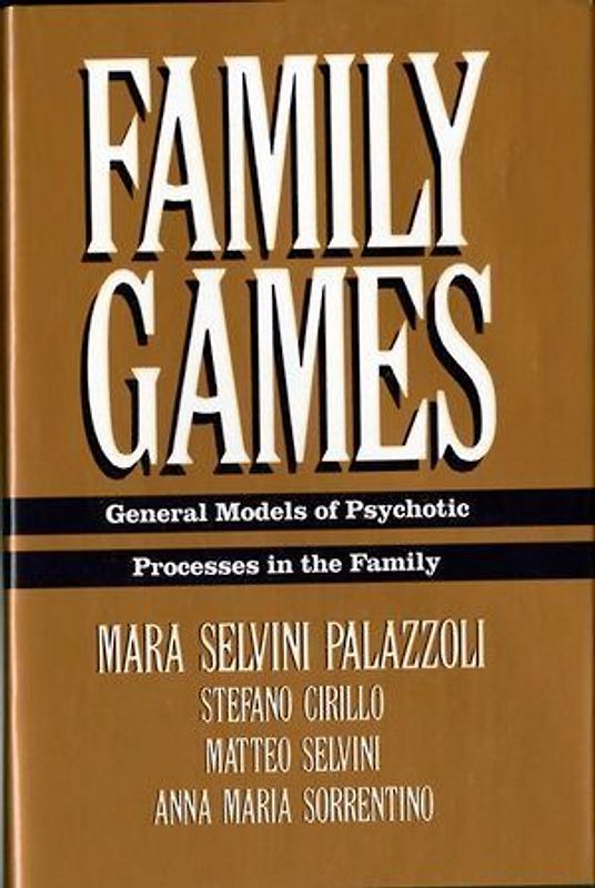 Family Games: General Models of Psychotic Processes in the Family