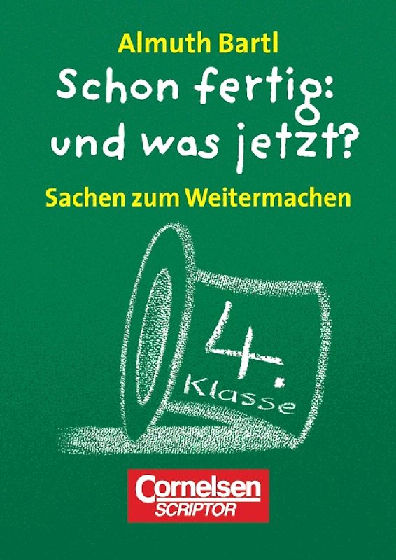 Lernkärtchen für Schnelldenker - Schon fertig: und was jetzt? / 4. Schuljahr - Sachen zum Weitermachen