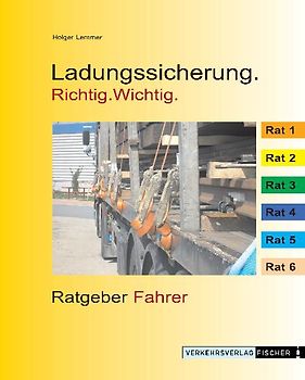 Ladungssicherung - Ratgeber Fahrer