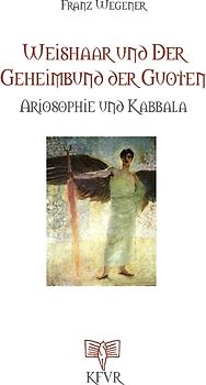 Weishaar und der Geheimbund der Guoten