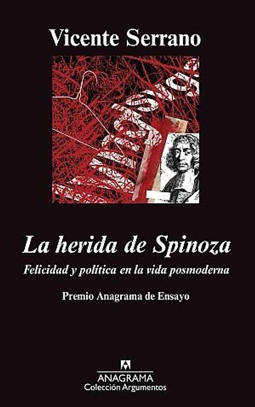 La herida de Spinoza : felicidad y política en la vida posmoderna