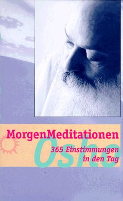 Morgenmeditationen. 365 Einstimmungen in den Tag