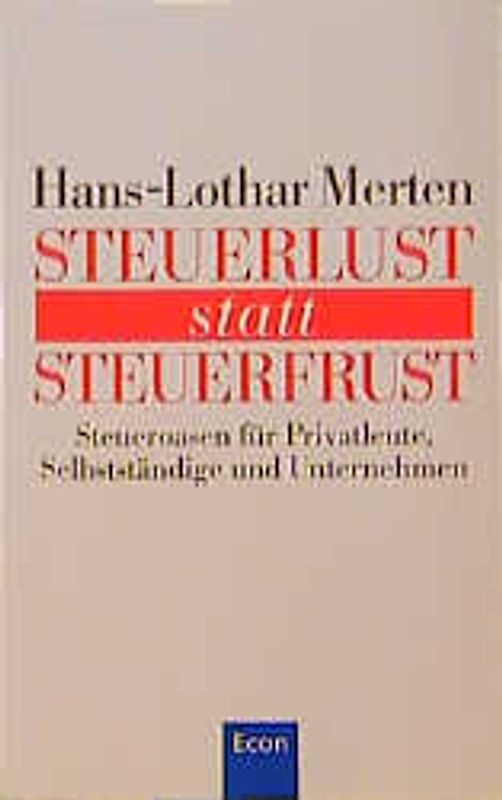 Steuerlust statt Steuerfrust. Steueroasen für Privatleute, Selbständige und Unternehmen