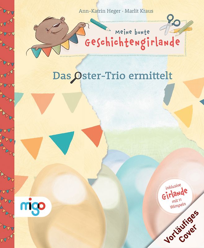 Meine bunte Geschichtengirlande. Die Oster-Detektive ermitteln