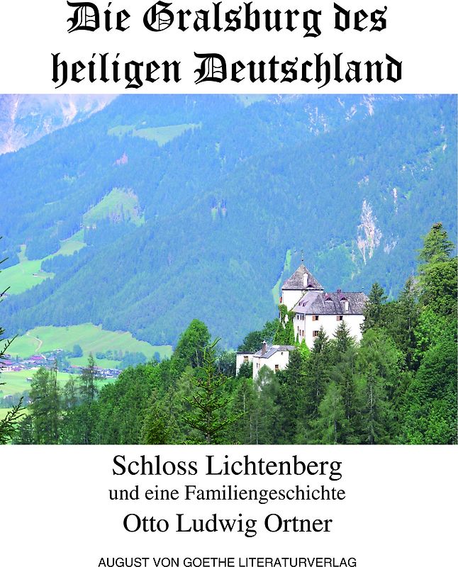 Die Gralsburg des heiligen Deutschland