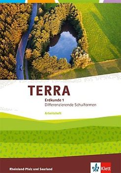 TERRA Erdkunde 1. Differenzierende Ausgabe Rheinland-Pfalz, Saarland: Arbeitsheft Klasse 5/6 (TERRA Erdkunde. Differenzierende Ausgabe für Rheinland-Pfalz und Saarland ab 2015)
