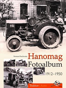Hanomag Fotoalbum 1912-1950