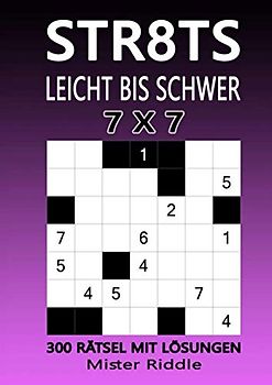 STR8TS 7 x 7 - LEICHT BIS SCHWER - 300 RÄTSEL MIT LÖSUNGEN
