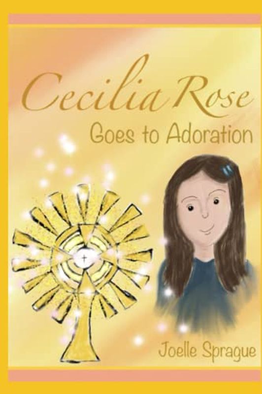 Cecilia Rose Goes to Adoration