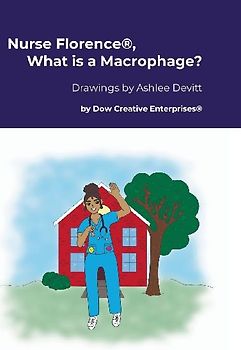 Nurse Florence®, What is a Macrophage?