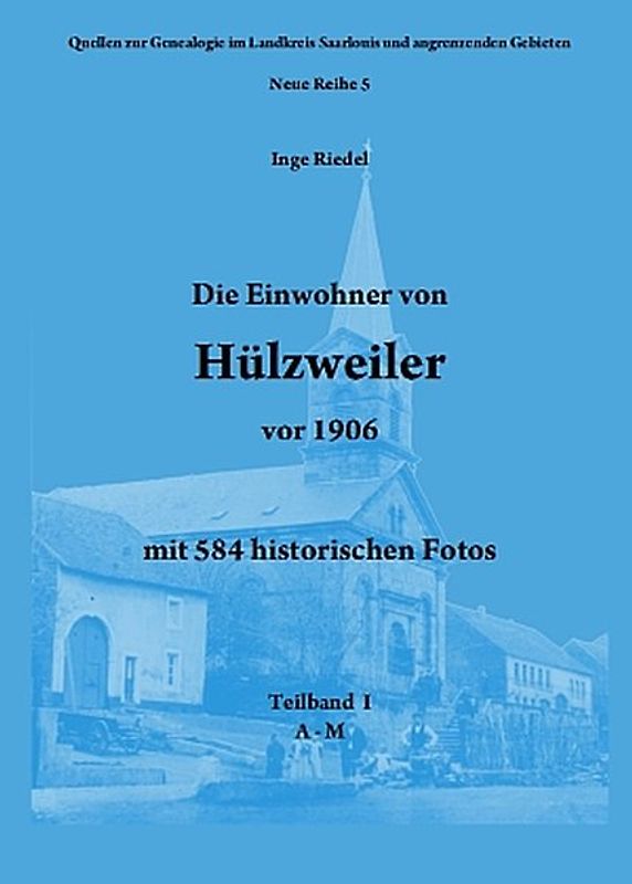 Die Einwohner von Hülzweiler vor 1906