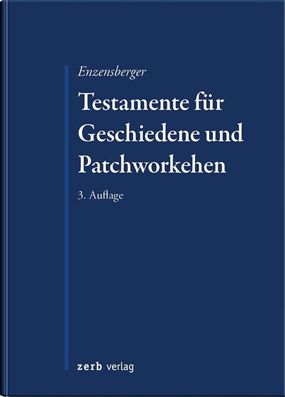 Testamente für Geschiedene und Patchworkehen