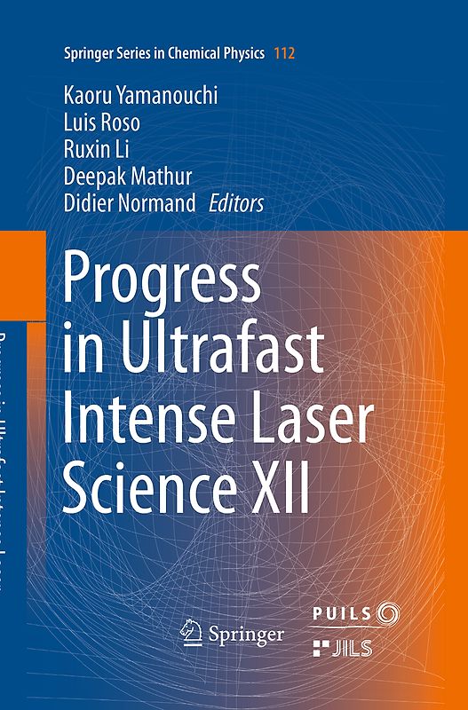 Progress in Ultrafast Intense Laser Science XII