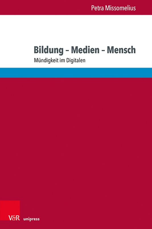 Bildung – Medien – Mensch