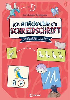 Ich entdecke die Schreibschrift - Schreiberfolge garantiert!