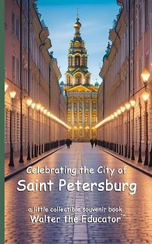Celebrating the City of Saint Petersburg